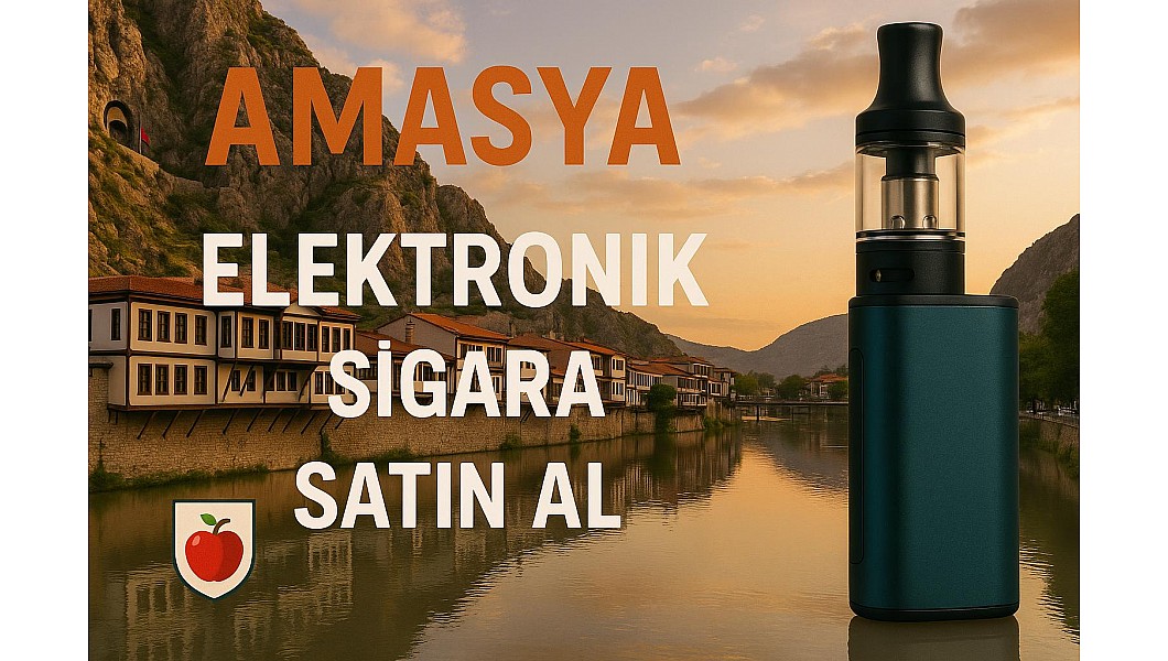 AMASYA Elektronik Sigara Satın Al
AMASYA Elektronik Sigara Satın Al
