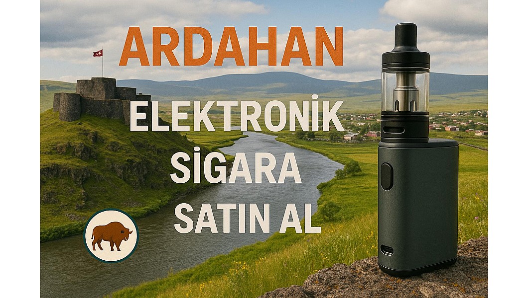 Ardahan Elektronik Sigara Satın Al Ardahan Elektronik Sigara Satın Al