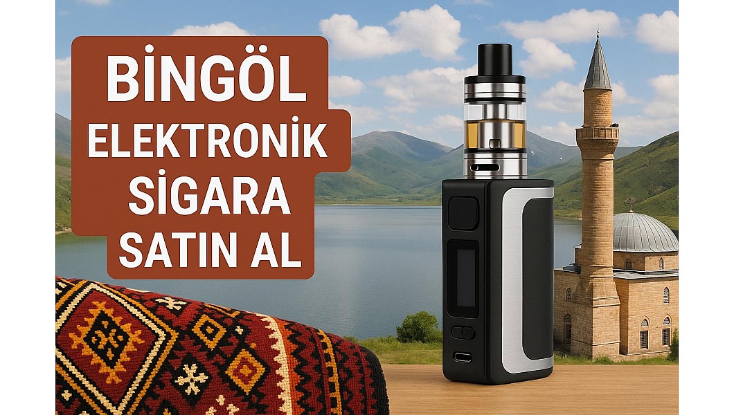 Bingöl Elektronik Sigara Bingöl Elektronik Sigara