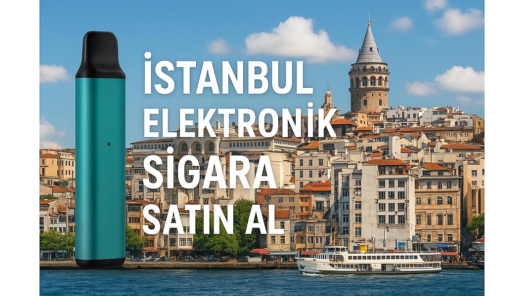 İstanbul Elektronik Sigara Nerede Bulurum ? İstanbul Elektronik Sigara Nerede Bulurum ?