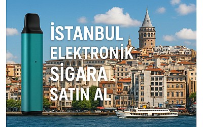İstanbul Elektronik Sigara Nerede Bulurum ?